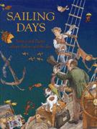 Sailing Days: Stories And Poems About Sailors And The Sea by Amy McKay