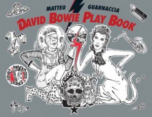 David Bowie Play Book by Matteo Guarnaccia 