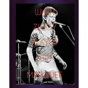 When Ziggy Played the Marquee: David Bowie's Last Performance As Ziggy Stardust by Terry O'Neill