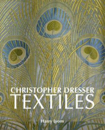 Christopher Dresser Textiles by Harry Lyons