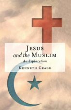 Jesus  the Muslim An Exploration