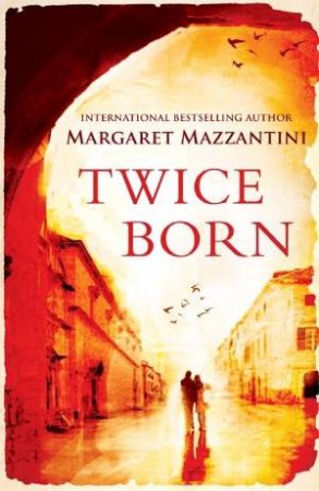 Twice Born by Margaret Mazzantini