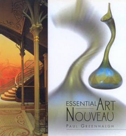 Essential Art Nouveau by Paul Greenhalgh