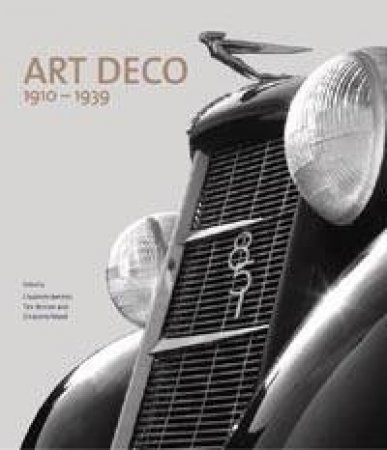 Art Deco 1910-1939 by Tim Benton & Charlotte Benton & Ghislaine Wood