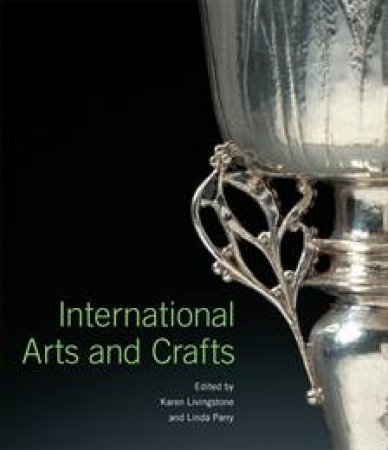 International Arts and Crafts by Linda Parry 