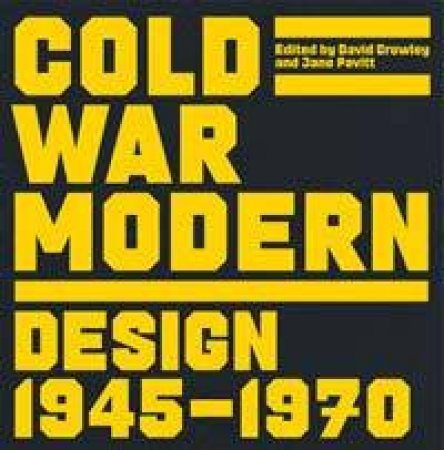 Cold War Modern: 1945-1970 by D; Pavitt,J Crowley