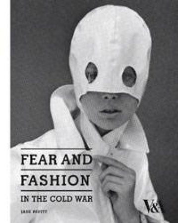 Fear and Fashion by Jane Pavitt