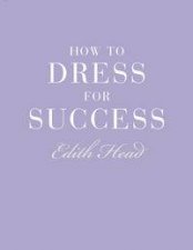 How to Dress For Success