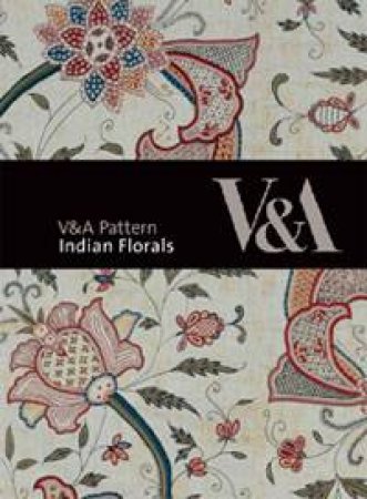 V and A Pattern: Indian Florals plus CD by Rosemary Crill