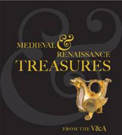 Medieval and Renaissance Treasures by Various