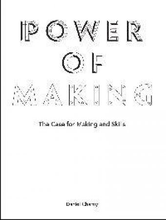 Power of Making by Daniel Charny