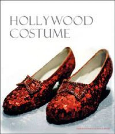 Hollywood Costume by Deborah Nadoolman Landis