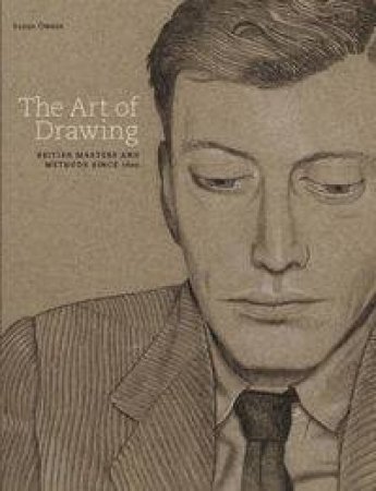 The Art of Drawing: British Masters Since 1600 by Susan Owens