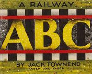 Railway ABC by Jack Townend