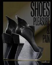 Shoes Pleasure and Pain