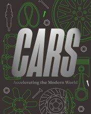 Cars Accelerating The Modern World