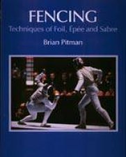 Fencing Techniques of Foil Epee  Sabre