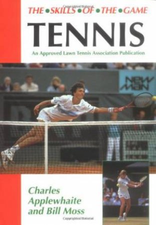 Tennis: Skills of the Game by APPLEWHAITE CHARLES