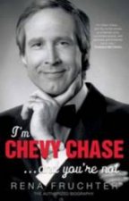 Im Chevy Chase  And Youre Not