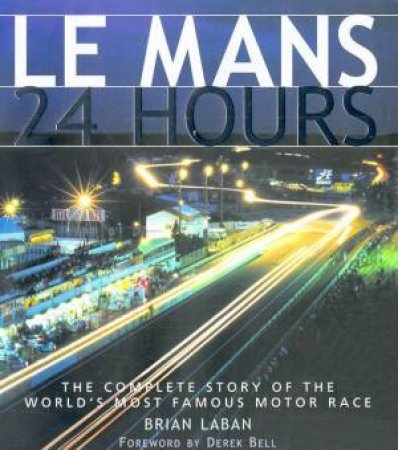 Le Mans 24 Hours by Brian Laban