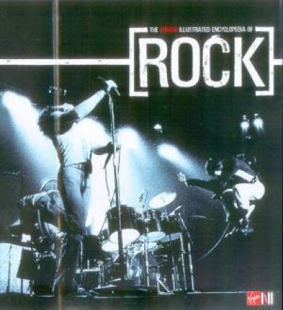 The Virgin Illustrated Encyclopedia Of Rock & Pop by Colin Larkin