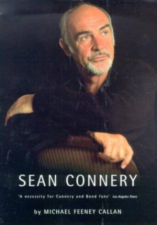 Sean Connery by Michael Feeney Callan