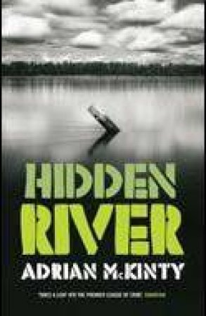 Hidden River by Adrian McKinty