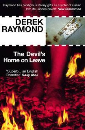 The Devil's Home on Leave by Derek Raymond