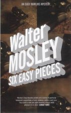 An Easy Rawlins Mystery Six Easy Pieces