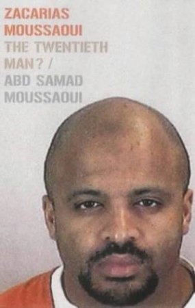 Zacarias Moussaoui: The Making Of A Terrorist by Abd Samad Moussaoui