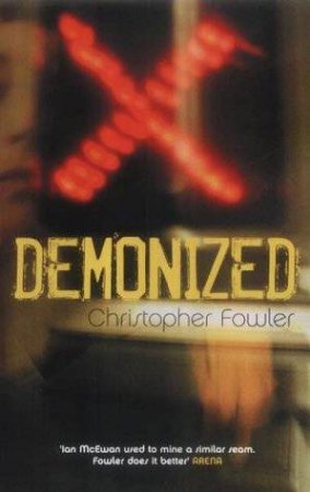 Demonized by Christopher Fowler