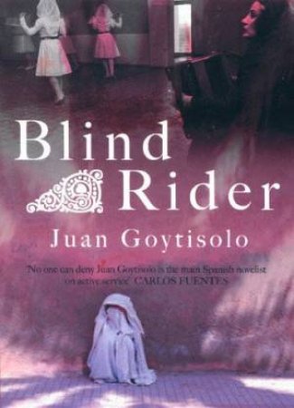 Blind Rider by Juan Goytisolo