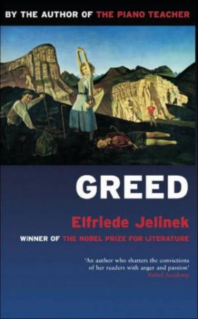 Greed by Elfriede Jelinek