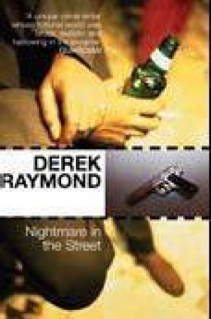 Nightmare In The Street by Derek Raymond