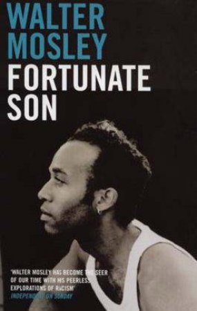 Fortunate Son by Walter Mosley