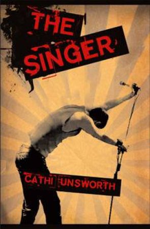 The Singer by Cathi Unsworth