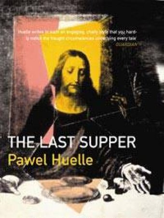 The Last Supper by Pawel Huelle