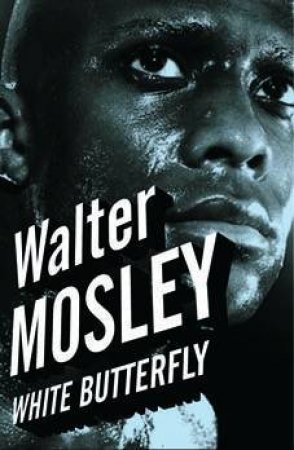 White Butterfly by Walter Mosley