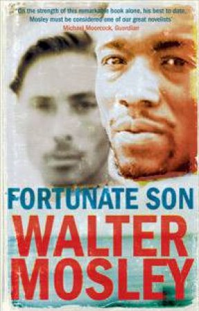 Fortunate Son by Walter Mosley