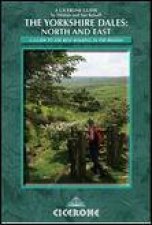 Yorkshire Dales North and East A Guide to the Best Walking in the Region
