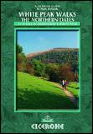 White Peak Walks: The Northern Dales by Mark Richards