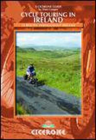 Cycle Touring in Ireland: 12 Routes Throughout Ireland by Tom Cooper