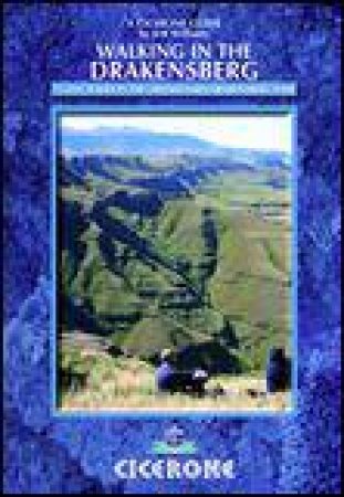 A Cicerone Guide: Walking in the Drakensberg by Jeff Williams