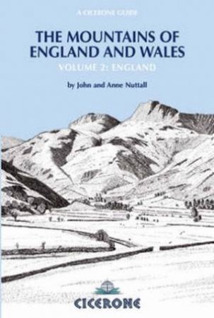 Mountains of England and Wales: Vol 2 England by John Nuttall