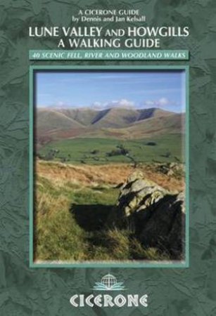 Lune Valley and Howgills - a Walking Guide by Dennis Kelsall