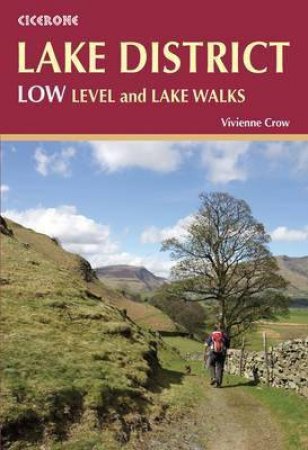 Cicerone Walking Guide: Lake District's Best Low-Level Walks by Vivienne Crow