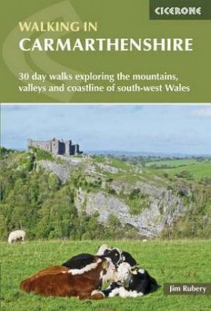 Walking in Carmarthenshire by Jim Rubery