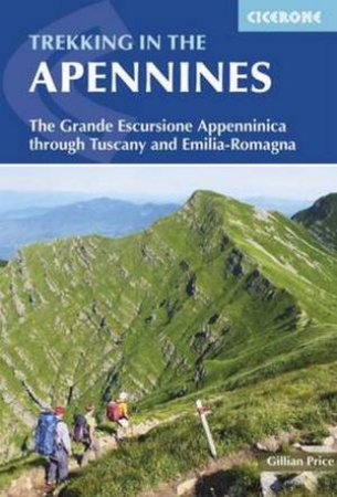 Cicerone: Trekking In The Apennines - 2nd Edition by Gillian Price