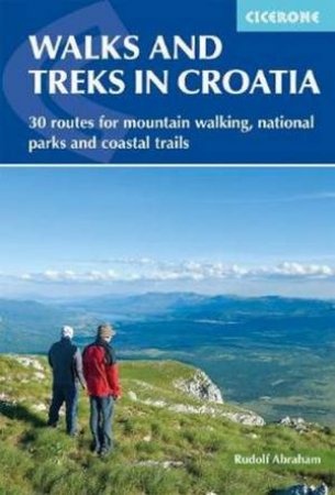 Walks And Treks In Croatia by Rudolf Abraham