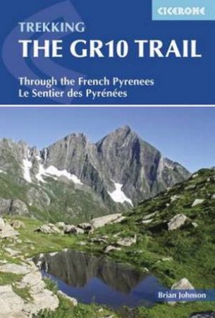 Trekking: The GR10 Trail by Various